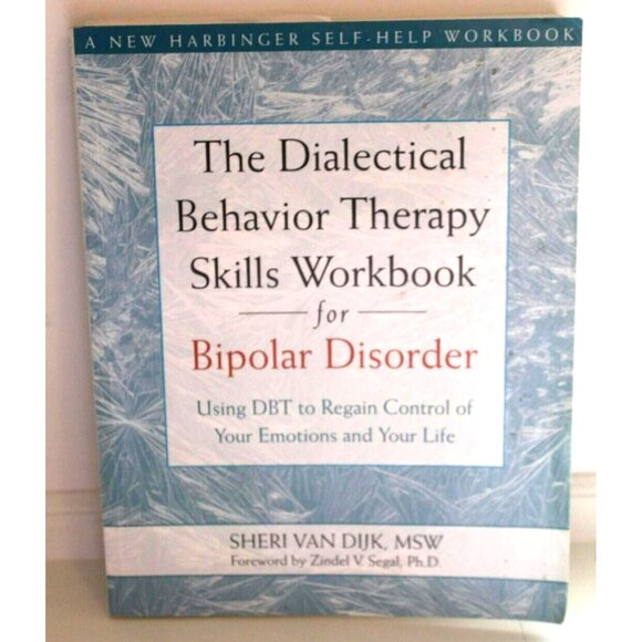 Other | The Dialectical Behavior Therapy Dbt Skills Workbook For ...